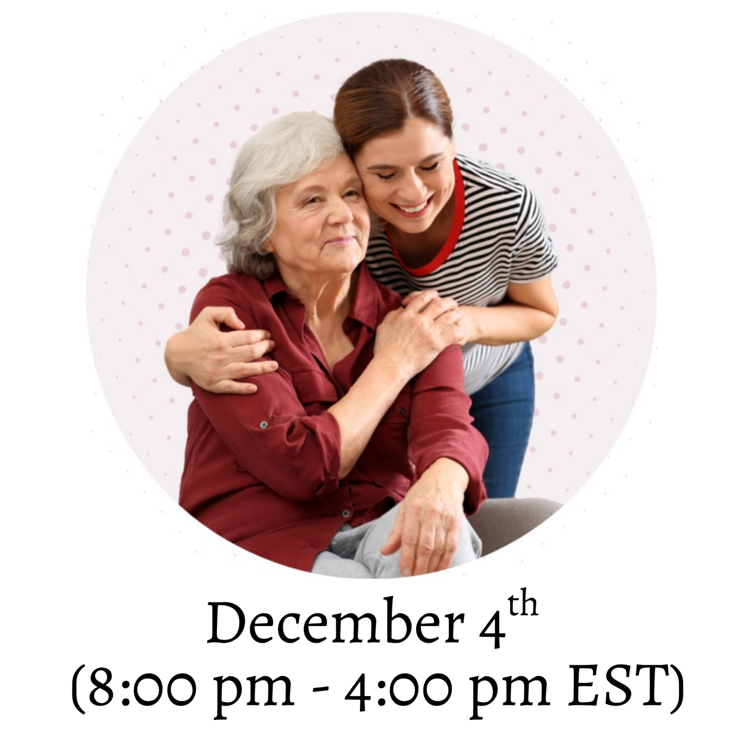 Alzheimer's Disease & Dementia Care Seminar Online- December 4th